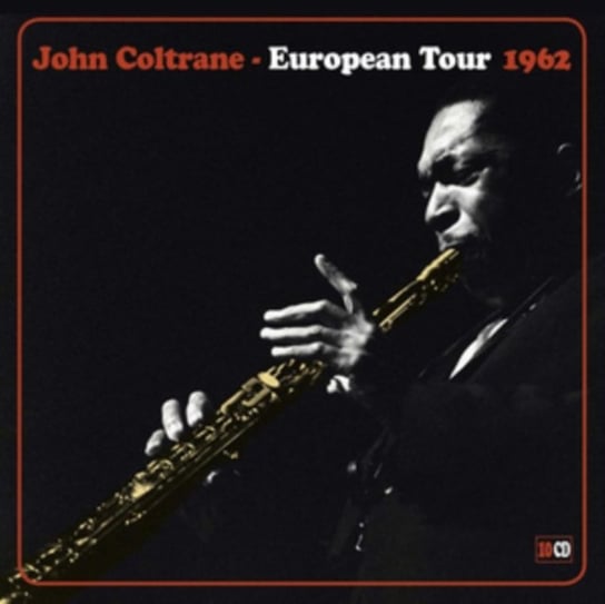 European Tour 1962 Coltrane John