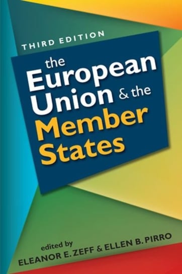 European Union and the Member States Eleanor E. Zeff