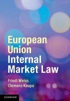 European Union Internal Market Law Weiss Friedl, Kaupa Clemens