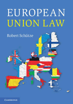 European Union Law Schutze Robert