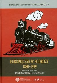 Europejczyk w podróży 1850-1939 Opracowanie zbiorowe