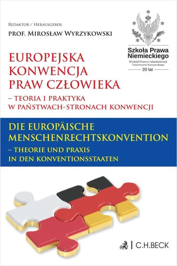 Europejska Konwencja Praw Człowieka – teoria i praktyka w Państwach-Stronach Konwencji Wyrzykowski Mirosław