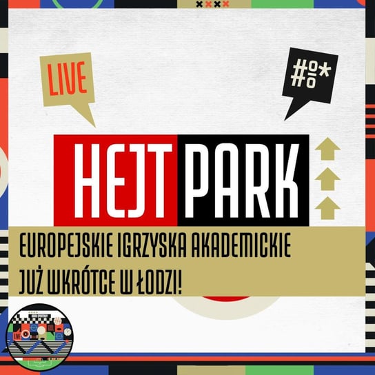 Europejskie Igrzyska Akademickie już wkrótce w Łodzi! (30.06.2022) - Hejt Park #361 - audiobook Kanał Sportowy