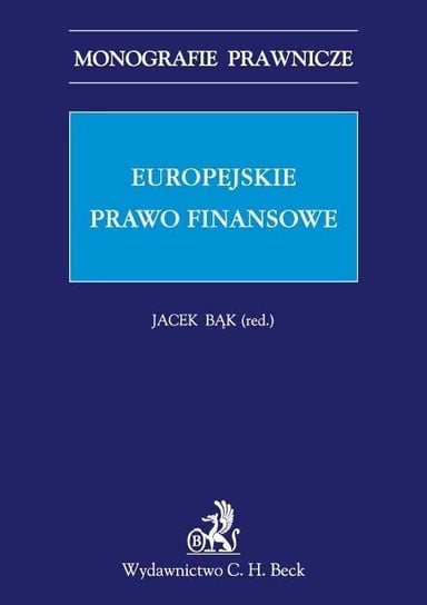 Europejskie prawo finansowe Bąk Jacek, Stepanów Aleksandra