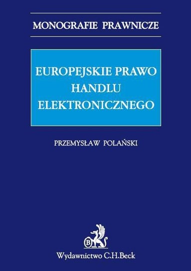Europejskie prawo handlu elektronicznego Polański Przemysław
