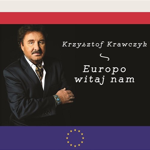 Europo Witaj Nam Krzysztof Krawczyk