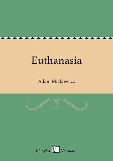 Euthanasia Mickiewicz Adam