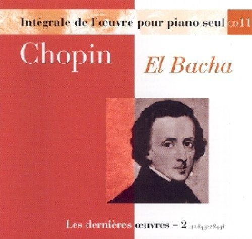 Euvres Pour Piano Seul - Vol.11 - El Bacha Chopin Frederic