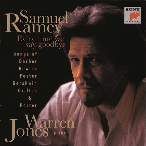 Ev'ry Time We Say Goodbye Samuel Ramey & Warren Jones