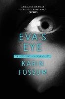 Eva's Eye Fossum Karin