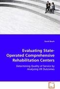 Evaluating State-Operated ComprehensiveRehabilitation Centers Beach David