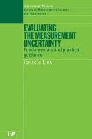 Evaluating the Measurement Uncertainty: Fundamentals and Practical Guidance Lira I., Lira Ignacio