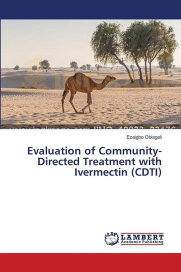Evaluation of Community-Directed Treatment with Ivermectin (CDTI) Obiageli Ezeigbo