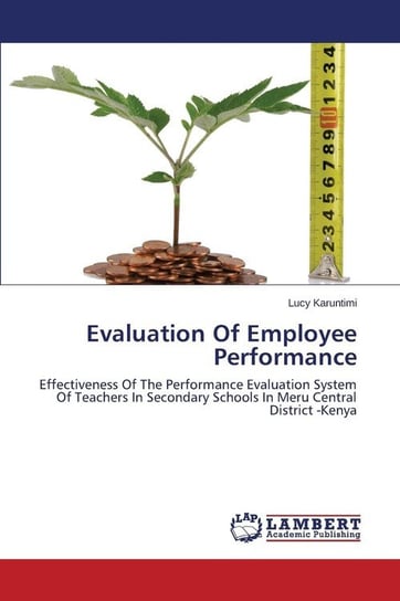 Evaluation Of Employee Performance Karuntimi Lucy
