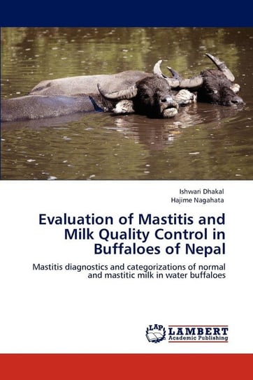 Evaluation of Mastitis and Milk Quality Control in Buffaloes of Nepal Dhakal Ishwari