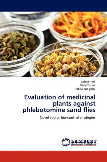 Evaluation of medicinal plants against phlebotomine sand flies Ireri Laban