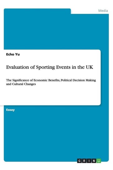 Evaluation of Sporting Events in the UK Yu Echo