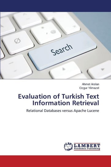 Evaluation of Turkish Text Information Retrieval Arslan Ahmet