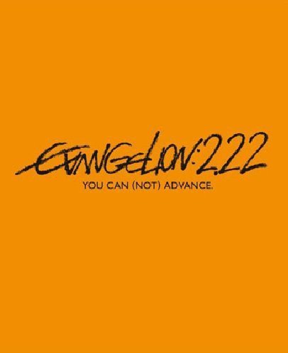 Evangelion 2.22 You Can (Not) Advance (Evangelion 2.22: (Nie) możesz iść naprzód) Tsurumaki Kazuya, Anno Hideaki