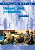 Evangelische Religion. Klassen 1/2. Arbeitsheft. Mecklenburg-Vorpommern, Sachsen, Sachsen-Anhalt, Thüringen Paßler Jana