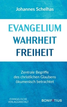 Evangelium Wahrheit Freiheit Evangelische Verlagsanstalt