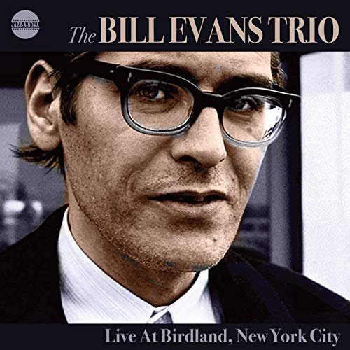 Evans, Bill -Trio- - Live At Birdland New York City Evans Bill Trio