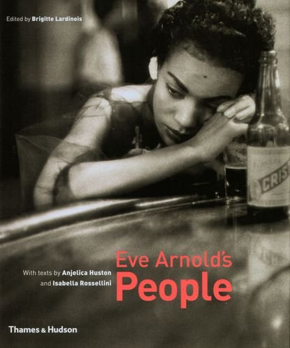 Eve Arnold's People Lardinois Brigitte