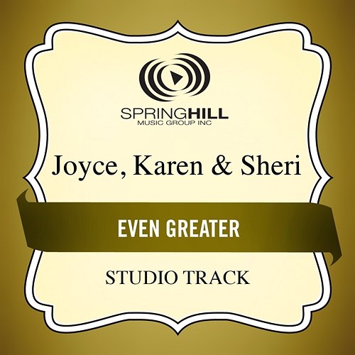 Even Greater Karen & Sheri, Joyce