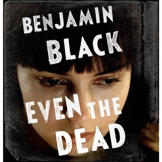 Even the Dead Black Benjamin