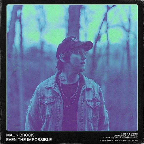 Even the Impossible Mack Brock