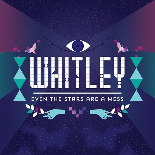 Even The Stars Are A Mess Whitley