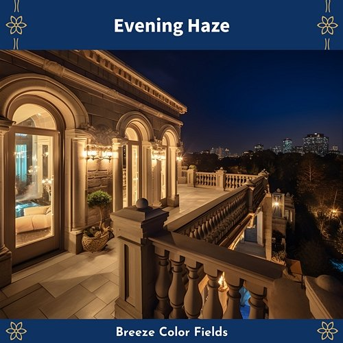 Evening Haze Breeze Color Fields