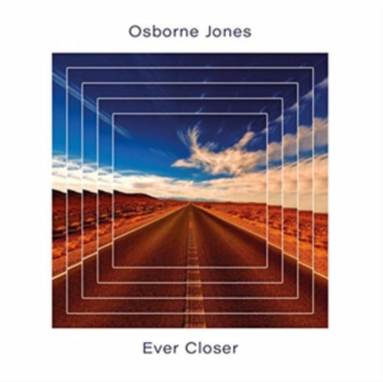 Ever Closer Osborne Jones