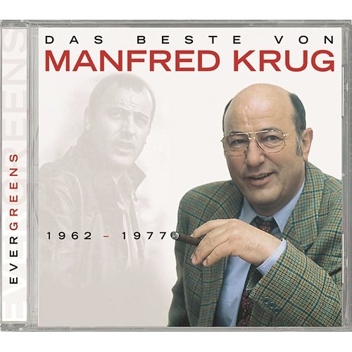 Ever Greens - Das Beste von Manfred Krug 1962 - 1977 Manfred Krug