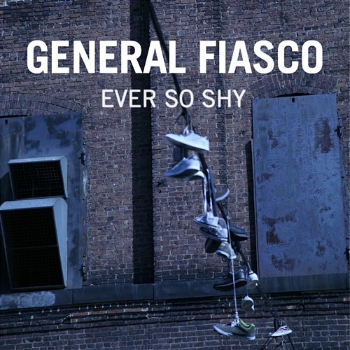 Ever So Shy General Fiasco