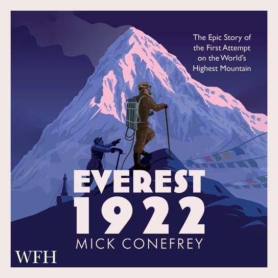 Everest 1922 Conefrey Mick