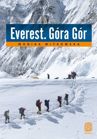 Everest. Góra Gór - ebook epub Witkowska Monika