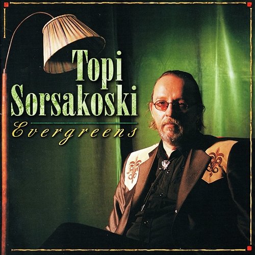 Evergreens Topi Sorsakoski