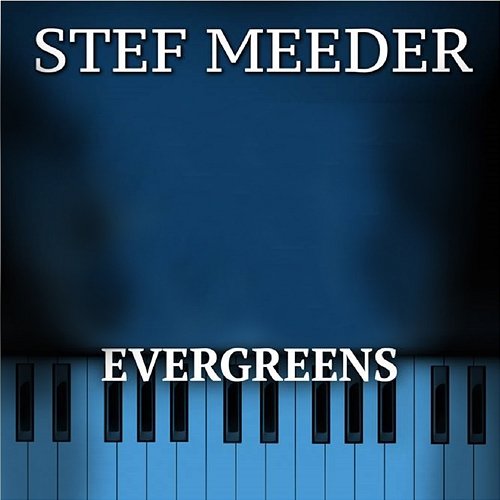 Evergreens Stef Meeder