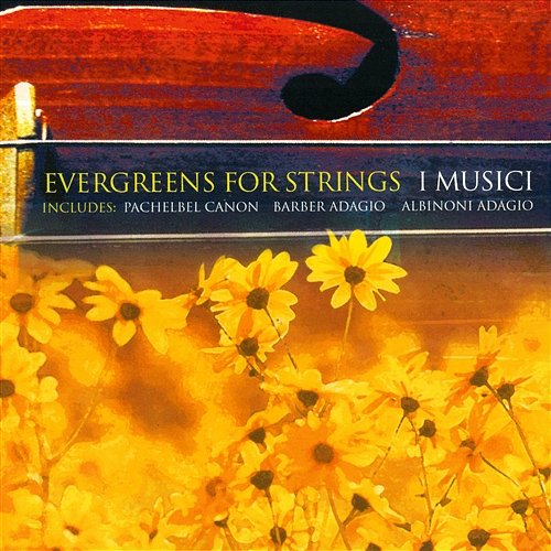 Evergreens for Strings I Musici