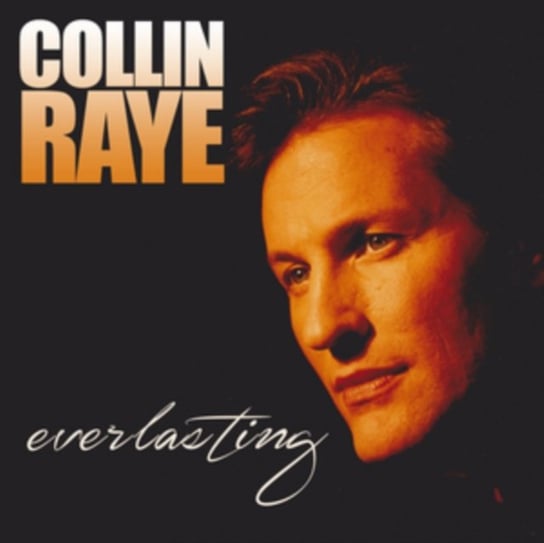 Everlasting Collin Raye