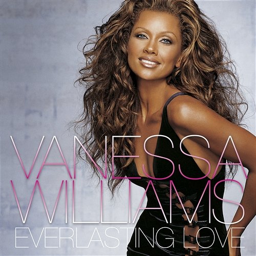 Everlasting Love Vanessa Williams