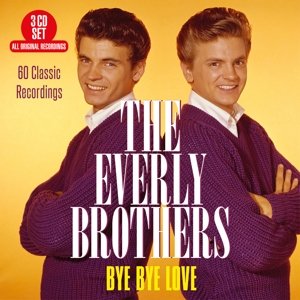 Everly Brothers - Bye Bye Love The Everly Brothers