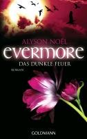 Evermore 04. Das dunkle Feuer Noel Alyson