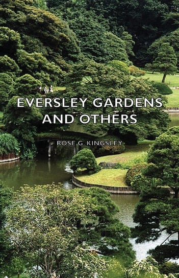 Eversley Gardens and Others Kingsley Rose Georgina