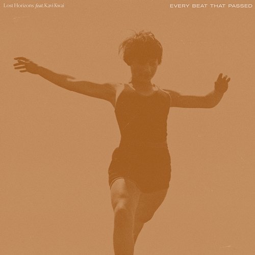 Every Beat That Passed Lost Horizons
