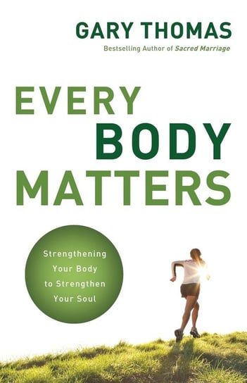 Every Body Matters Thomas Gary L.