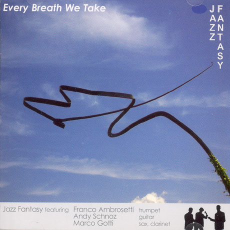 Every Breath We Take: The Music Of Sting Jazz Fantasy