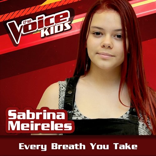 Every Breath You Take Sabrina Meireles