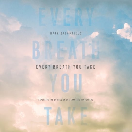 Every Breath You Take Mark Broomfield, Tristan Wright